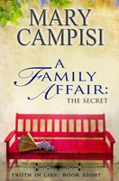 A Family Affair: The Secret 1942158130 Book Cover