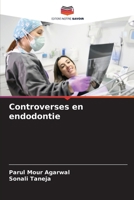 Controverses en endodontie (French Edition) 6207788354 Book Cover