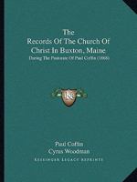 The Records of the Church of Christ in Buxton 116507379X Book Cover