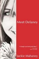 Meet Delaney 1934246638 Book Cover