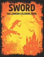 The four horseman of Halloween: Sword: Halloween coloring book fopr adults B0C12DHGFZ Book Cover