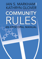 Community Rules: An Episcopal Manual 1640651071 Book Cover