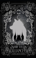Shifted Alliances (Alpha Queens Series) B0DCSRVX6R Book Cover