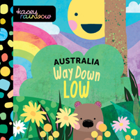 Kasey Rainbow: Way Down Low 1922677663 Book Cover
