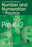 Putting Essential Understanding of Number and Numeration Into Practice in Pre-K--Grade 2 0873537165 Book Cover