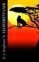 The Leopard's Lair 1493593439 Book Cover