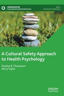 A Cultural Safety Approach to Health Psychology 3030768481 Book Cover