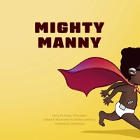 Mighty Manny 1716754976 Book Cover