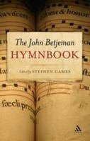 The John Betjeman Hymnbook 1441164340 Book Cover