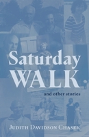 Saturday Walk: And Other Stories B0DSWHYN21 Book Cover