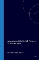 An analysis of the English poems of St. Thomas More (Bibliotheca humanistica & reformatorica) 9060043162 Book Cover