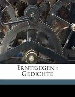 Erntesegen: Gedichte 1173102779 Book Cover