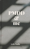 PMDD & me B0GS9MWZBJ Book Cover