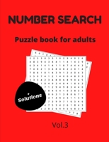 Number search puzzle book for adults + solutions vol.3: 200 puzzles number find puzzles for seniors B08NF34FJ3 Book Cover