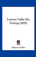 Lorenzo Valla: Ein Vortrag (1870) 1166565955 Book Cover