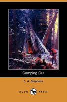 Camping Out: As Recorded by "Kit" 1245259199 Book Cover