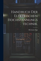 Handbuch der Elektrischen Hochspannungstechnik. 1021556890 Book Cover