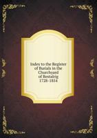 Index to the Register of Burials in the Churchyard of Restalrig 1728-1854 5518495242 Book Cover