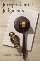 Jurisprudential Judgments: Legal Theory and Philosophy in the Twenty-First Century B0DVZNF8RX Book Cover