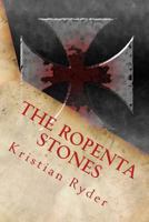 The Ropenta Stones 1517310199 Book Cover
