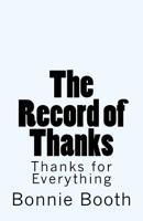 The Record of Thanks: Thanks for Everything 1727558766 Book Cover