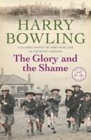 The Glory and the Shame 0755333578 Book Cover