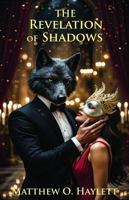 The Revelation Of Shadows (The Shadows Series) 1965198260 Book Cover