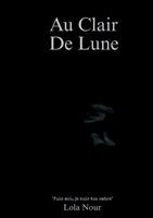 AU CLAIR DE LUNE: UN ROMAN PSYCHOLOGIQUE POIGNAN 2322578657 Book Cover