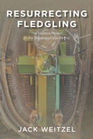 Resurrecting Fledgling: The Lazarus Project In the Shadow of San Petra 1098063899 Book Cover
