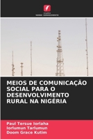 Meios de Comunicação Social Para O Desenvolvimento Rural Na Nigéria (Portuguese Edition) 6208565820 Book Cover