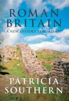 Roman Britain: A New History 55 BC-AD 450 1445611902 Book Cover
