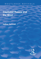 Capitalist Russia and the West 1138738948 Book Cover