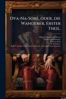 Dya-na-sore, Oder, Die Wanderer, Volume 1... 127079079X Book Cover