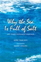 Why the Sea Is Full of Salt and Other Vietnamese Folktales 6162151360 Book Cover