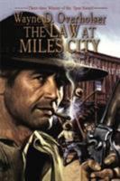 The Law at Miles City (Leisure Western) 0843955562 Book Cover