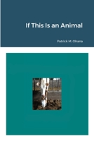 If This Is an Animal 171657983X Book Cover