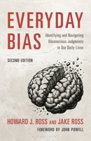 Everyday Bias: Identifying and Navigating Unconscious Judgments in Our Lives B0G3QKXH2H Book Cover
