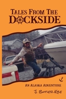 Tales From The Dockside B0DPY37689 Book Cover