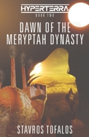Dawn of the Meryptah Dynasty B099BYQWZH Book Cover