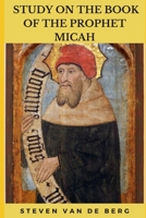 Study on the Book of the Prophet Micah B098B3QDDH Book Cover