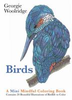 Birds: A Mini Mindful Coloring Book 1250117224 Book Cover