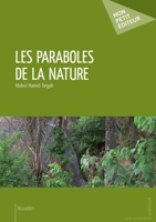 Les Paraboles de la nature (French Edition) 2342007663 Book Cover