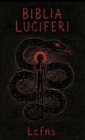 Biblia Luciferi (Pan-Satanism of Ecclesia Luciferi) 8367736389 Book Cover