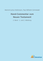Hand-Commentar zum Neuen Testament: 2. Band - 1. und 2. Abteilung 3965066366 Book Cover