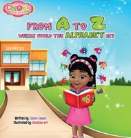 From A to Z Where Could the Alphabet Be? 1736537423 Book Cover