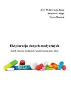 Eksploracja Danych Medycznych Metody Sztucznej Inteligencji W Projektowaniu Synt 836428634X Book Cover