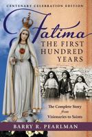 Fatima: The First 100 Years 1621382761 Book Cover