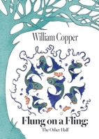 Flung on a Fling: The Other Half 1963088131 Book Cover