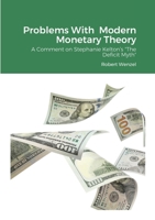 Problems With Modern Monetary Theory 1716646383 Book Cover