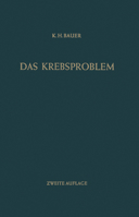 Das Krebsproblem: Einfuhrung in Die Allgemeine Geschwulstlehre Fur Studierende, Arzte Und Naturwissenschaftler 364286063X Book Cover